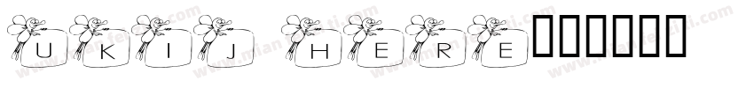 UKIJ Here字体转换